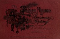 Cover of The Palmer Method of Business Writing: A Series of Self-teaching in Rapid, Plain, Unshaded, Coarse-pen, Muscular Movement Writing for Use in All Schools, Public or Private, Where an Easy and Legible Handwriting is the Object Sought; Also for the Home Learner by A. N. (Austin Norman) Palmer