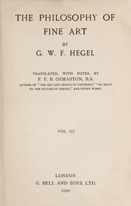 Cover of The Philosophy of Fine Art, volume 3 (of 4): Hegel's Aesthetik by Georg Wilhelm Friedrich Hegel