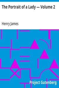 Cover of The Portrait of a Lady — Volume 2 by Henry James