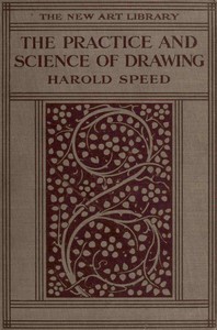 Cover of The Practice and Science of Drawing by Harold Speed