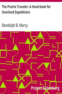 Cover of The Prairie Traveler: A Hand-book for Overland Expeditions by Randolph B. (Randolph Barnes) Marcy