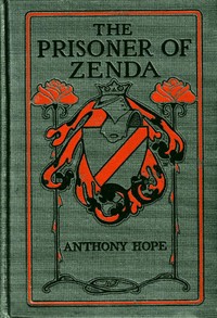 Cover of The prisoner of Zenda by Anthony Hope