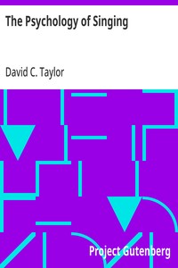Cover of The Psychology of Singing: A Rational Method of Voice Culture Based on a Scientific Analysis of All Systems, Ancient and Modern by David C. (David Clark) Taylor