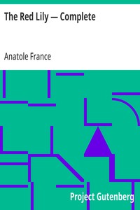 Cover of The Red Lily — Complete by Anatole France