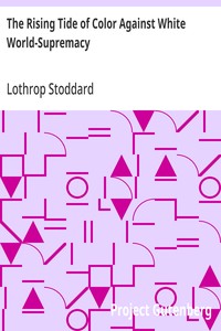 Cover of The Rising Tide of Color Against White World-Supremacy by Lothrop Stoddard