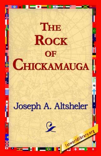 Cover of The Rock of Chickamauga: A Story of the Western Crisis
