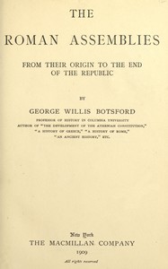 Cover of The Roman assemblies from their origin to the end of the Republic by George Willis Botsford