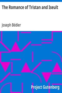 Cover of The Romance of Tristan and Iseult by Joseph Bédier