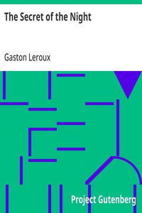 Cover of The Secret of the Night by Gaston Leroux