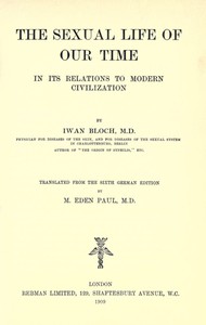 Cover of The Sexual Life of Our Time in Its Relations to Modern Civilization: Translated from the Sixth German Edition by Iwan Bloch