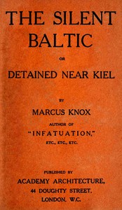 Cover of The silent Baltic: or, Detained near Kiel by Marcus Knox