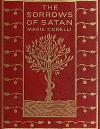Cover of The Sorrows of Satan: or, The Strange Experience of One Geoffrey Tempest, Millionaire: A Romance by Marie Corelli