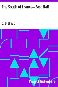 Cover of The South of France—East Half by C. B. (Charles Bertram) Black