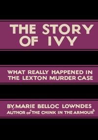 Cover of The story of Ivy by Marie Belloc Lowndes
