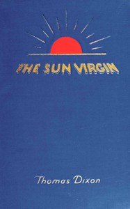 Cover of The Sun Virgin by Thomas, Jr. Dixon
