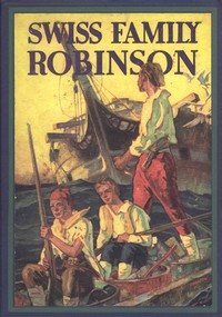 Cover of The Swiss family Robinson by Johann David Wyss