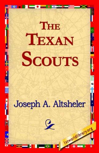 Cover of The Texan Scouts: A Story of the Alamo and Goliad