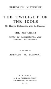 Cover of The Twilight of the Idols; or, How to Philosophize with the Hammer. The Antichrist: Complete Works, Volume Sixteen by Friedrich Wilhelm Nietzsche
