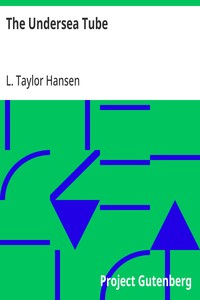Cover of The Undersea Tube by L. Taylor (Lucile Taylor) Hansen