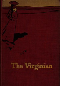 Cover of The Virginian: A Horseman of the Plains by Owen Wister
