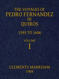 Cover of The Voyages of Pedro Fernandez de Quiros, 1595 to 1606. Volume 1 by Pedro Fernandes de Queirós