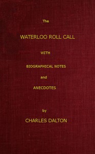 Cover of The Waterloo Roll Call: With Biographical Notes and Anecdotes by Charles Dalton
