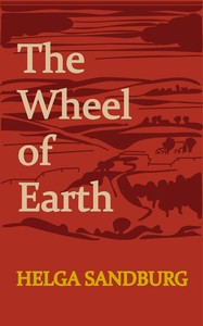 Cover of The wheel of earth by Helga Sandburg