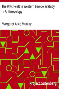 Cover of The Witch-cult in Western Europe: A Study in Anthropology by Margaret Alice Murray