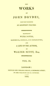 Cover of The works of John Dryden, now first collected in eighteen volumes. Volume 09 by John Dryden