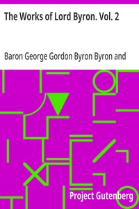 Cover of The Works of Lord Byron. Vol. 2 by George Gordon Byron, Baron Byron