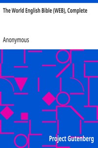 Cover of The World English Bible (WEB), Complete by Anonymous