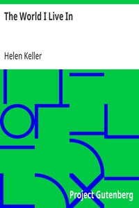Cover of The World I Live In by Helen Keller