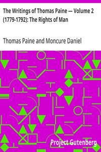 Cover of The Writings of Thomas Paine — Volume 2 (1779-1792): The Rights of Man by Thomas Paine