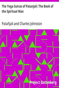 Cover of The Yoga Sutras of Patanjali: The Book of the Spiritual Man by Patañjali