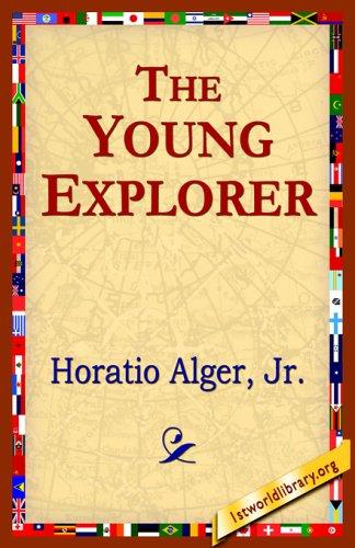 Cover of The Young Explorer; Or, Claiming His Fortune