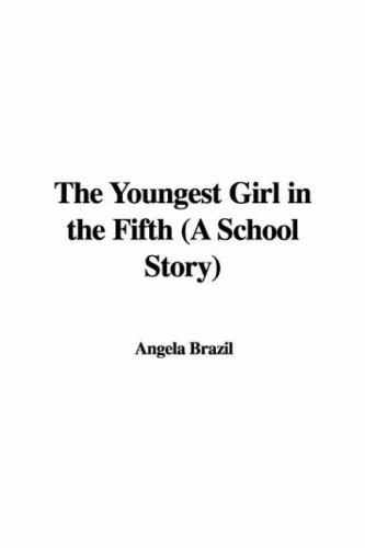 Cover of The Youngest Girl in the Fifth: A School Story
