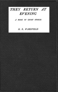 Cover of They return at evening : $b A book of ghost stories by Herbert Russell Wakefield