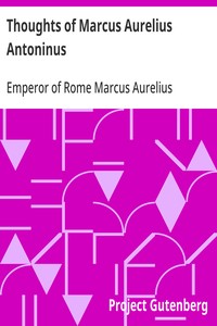Cover of Thoughts of Marcus Aurelius Antoninus by Emperor of Rome Marcus Aurelius