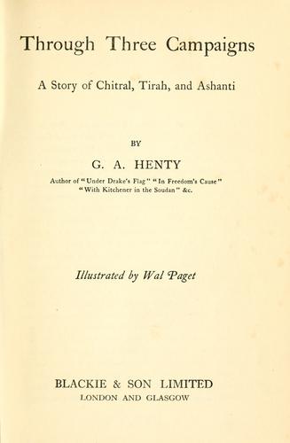 Cover of Through Three Campaigns: A Story of Chitral, Tirah and Ashanti