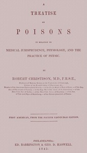 Cover of Treatise on Poisons: In relation to medical jurisprudence, physiology, and the practice of physic by Robert, Sir Christison
