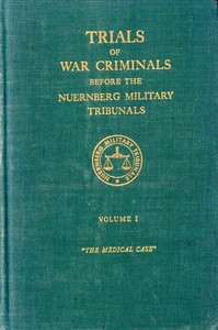 Cover of Trials of war criminals before the Nuernberg military tribunals under control council law no. 10, volume I by Various