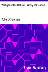 Cover of Vestiges of the Natural History of Creation by Robert Chambers