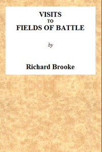 Cover of Visits to Fields of Battle, in England, of the Fifteenth Century: to which are added, some miscellaneous tracts and papers upon archæological subjects by Richard Brooke