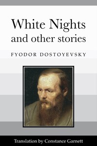 Cover of White nights, and other stories by Fyodor Dostoyevsky