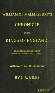 Cover of William of Malmesbury's Chronicle of the Kings of England: From the earliest period to the reign of King Stephen by of Malmesbury William