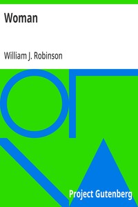 Cover of Woman: Her Sex and Love Life by William J. (William Josephus) Robinson