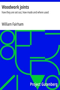 Cover of Woodwork joints : $b how they are set out, how made and where used by William Fairham